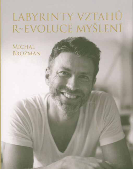 Labyrinty vztahů, r-evoluce myšlení