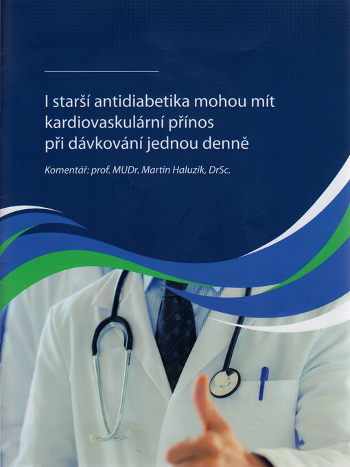 I starší antidiabetika mohou mít kardiovaskulární přínos při dávkování jednou denně