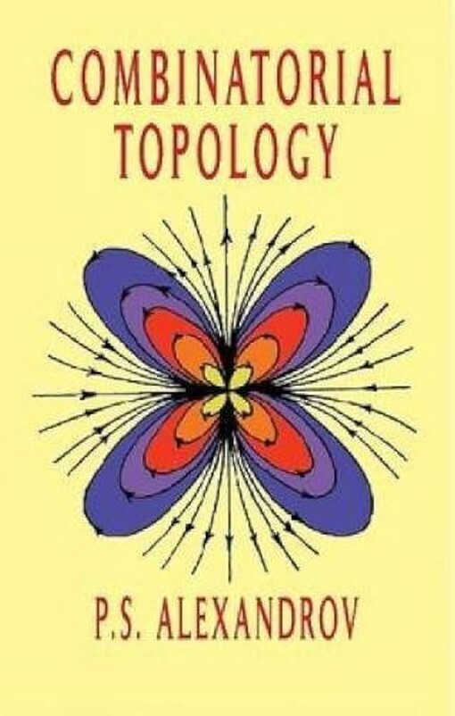 Combinatorial topology :volumes 1, 2 and 3 : three volumes bound as one