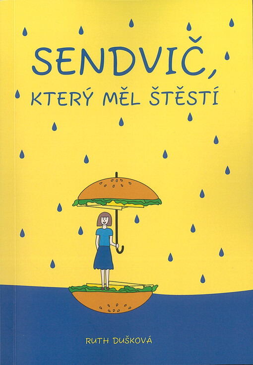 Sendvič, který měl štěstí