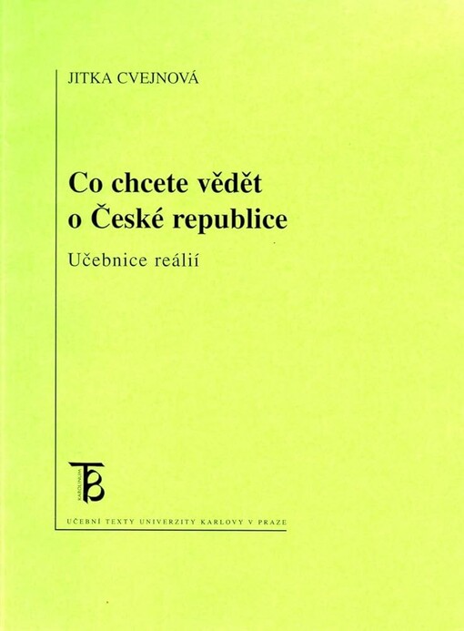 Co chcete vědět o České republice :učebnice reálií