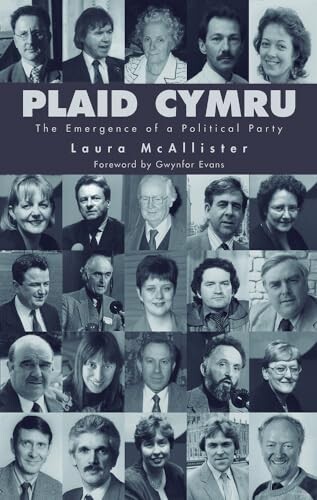 Plaid Cymru :the emergence of a political party