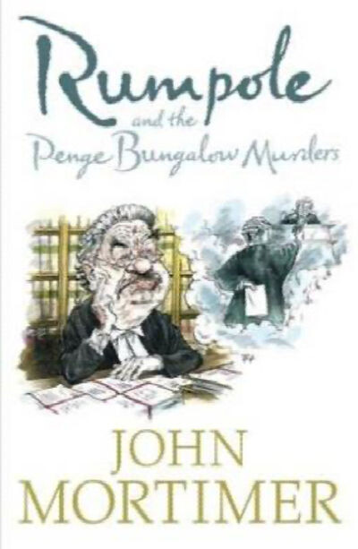 Rumpole and the penge bungalow murders