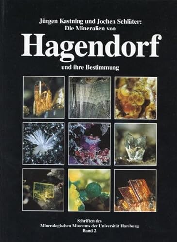 Die Mineralien von Hagendorf :und ihre Bestimmung