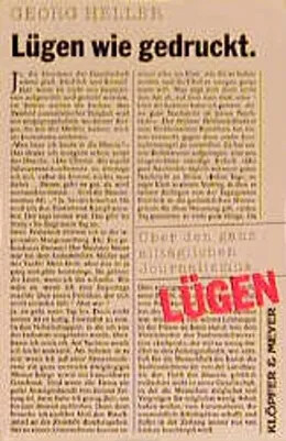 Lügen wie gedruckt :über den ganz alltäglichen Journalismus