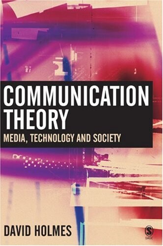 Communication theory :media, technology and society