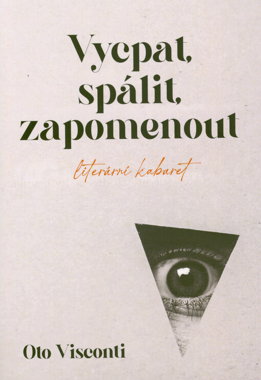 Vycpat, spálit, zapomenout