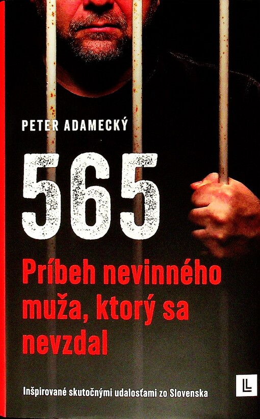 565 - Príbeh nevinného muža, ktorý sa nevzdal