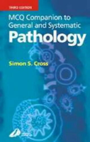 MCQ Companion to General and Systematic Pathology
