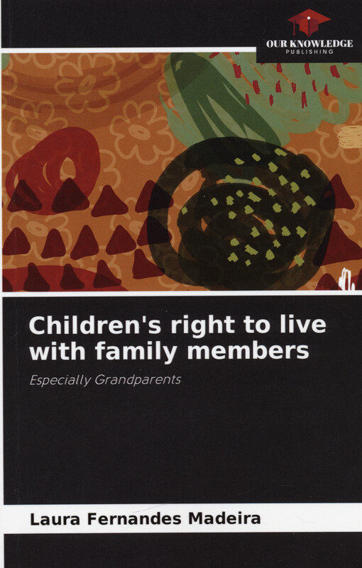 Children's right to live with family members : especially grandparents