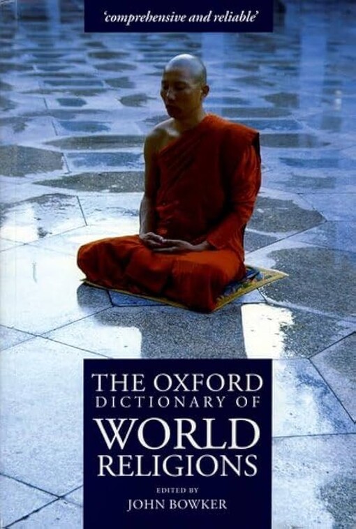 The Oxford dictionary of world religions