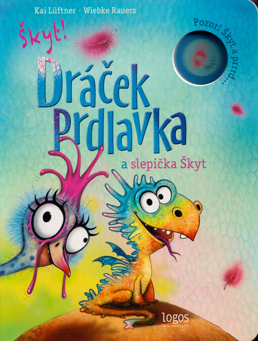 Dráček Prdlavka a slepička Škyt