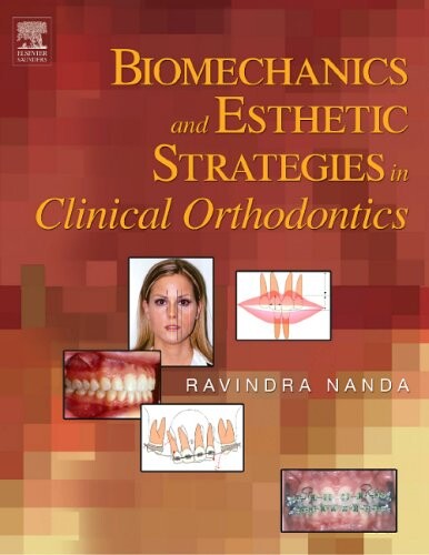 Biomechanics and esthetic strategies in clinical orthodontics