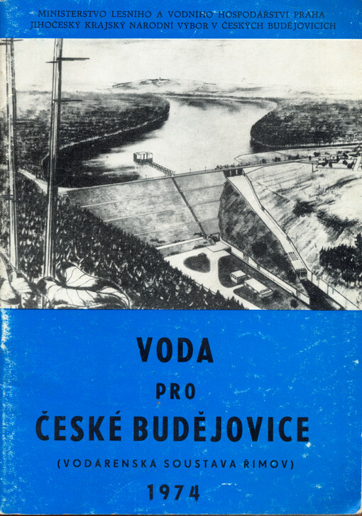 Voda pro České Budějovice : (vodárenská soustava Římov)