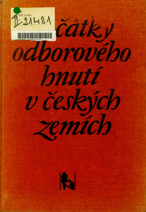 Počátky odborového hnutí v českých zemích : [sborník]