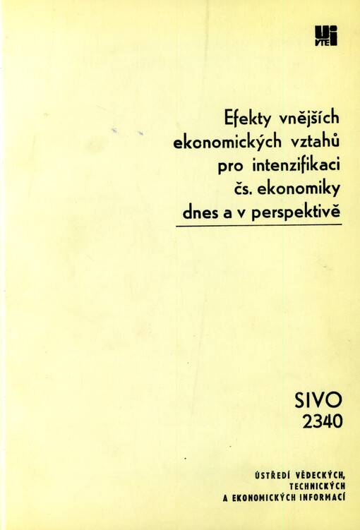 Efekty vnějších ekonomických vztahů pro intenzifikaci čs. ekonomiky dnes a v perspektivě