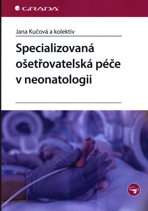 Specializovaná ošetřovatelská péče v neonatologii