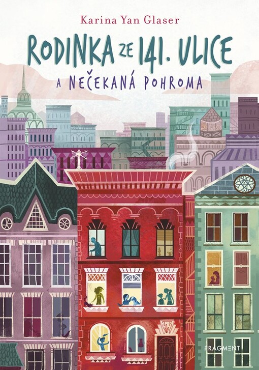 Rodinka ze 141. ulice a nečekaná pohroma / Karina Yan Glaser ; z anglického originálu The Vanderbeekers of 141st Street ... přeložila Dana Chodilová