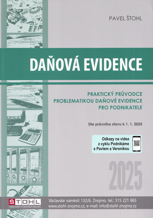 Daňová evidence 2025 : praktický průvodce problematikou daňové evidence pro podnikatele