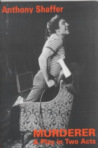 Murderer: A Play in Two Acts