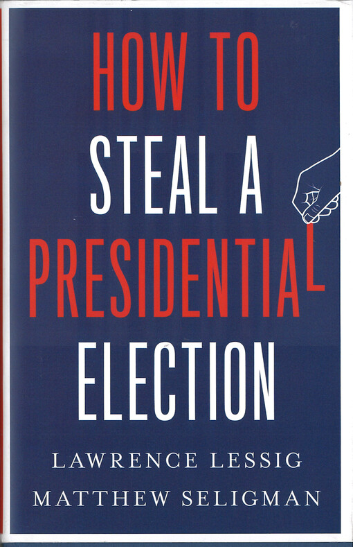 How to steal a presidential election