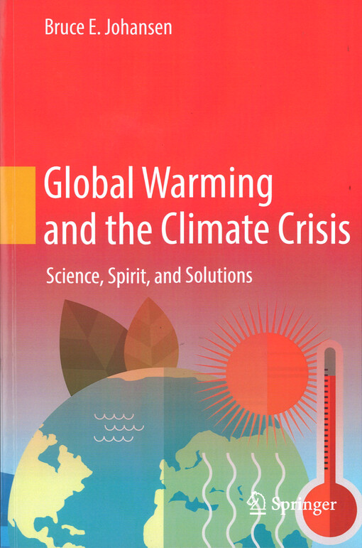 Global warming and the climate crisis : science, spirit, and solutions