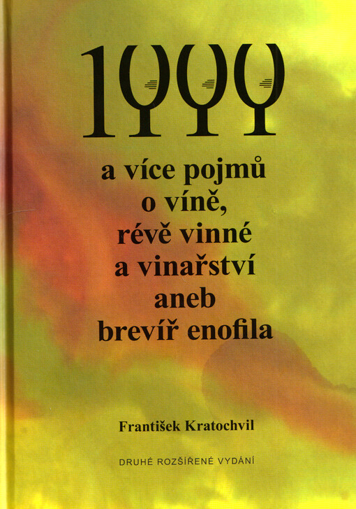 1000 a více pojmů o víně, révě vinné a vinařství, aneb, Brevíř enofila