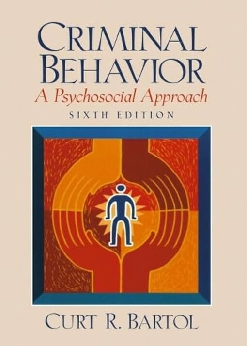 Criminal Behavior:  A Psychosocial Approach