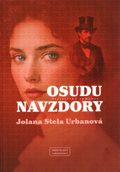 Osudu navzdory : historická romance