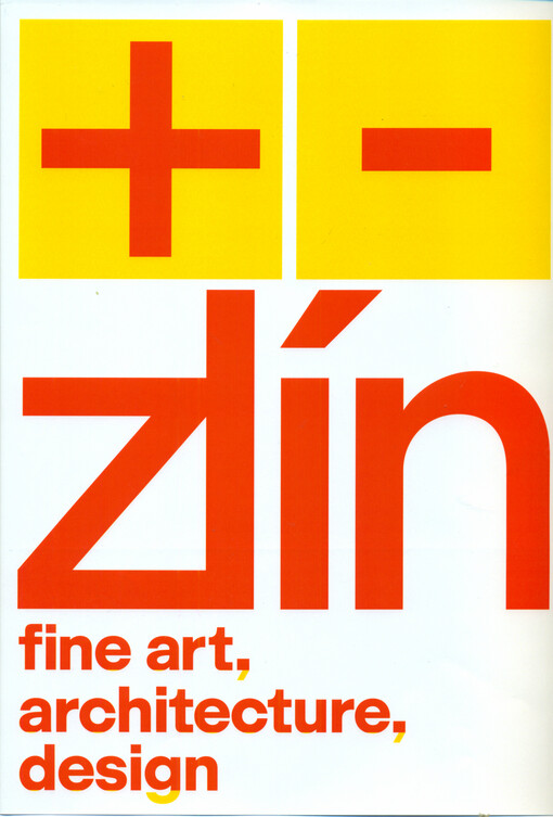 + - Zlín : fine art, architecture, design