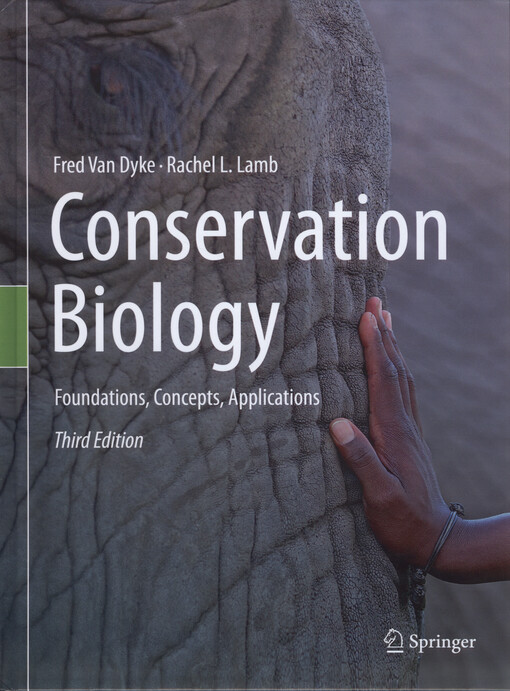 Conservation biology : foundations, concepts, applications