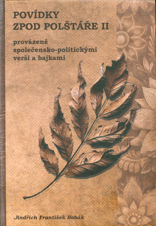 Povídky zpod polštáře II : provázené společensko-politickými verši a bajkami