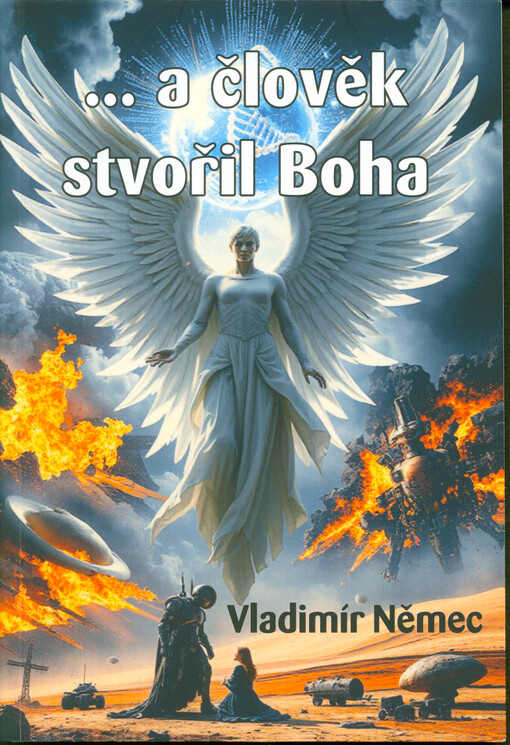 ... a člověk stvořil Boha
