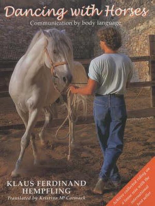 Dancing with horses :collected riding on a loose rein : trusting harmony from the very beginning