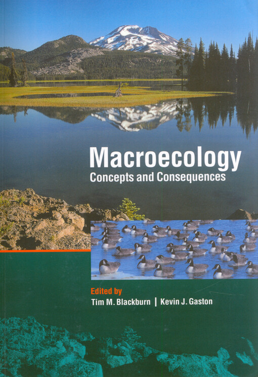 Macroecology : concepts and consequences : the 43rd Annual Symposium of the British Ecological Society, held at the University of Birmingham, 17-19 April 2002