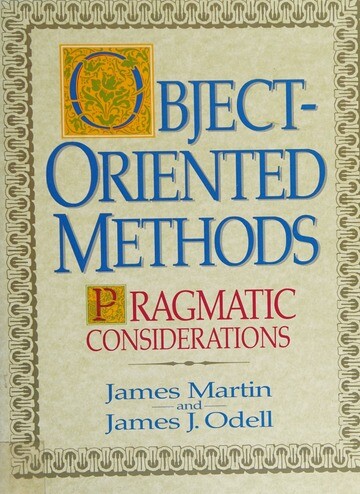 Object-Oriented Methods: Pragmatic Considerations