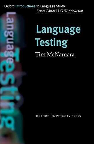 Oxford Introductions to Language Study Language Testing - McNamara, Tim