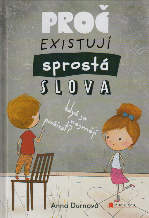 Proč existují sprostá slova, když se nesmějí používat?