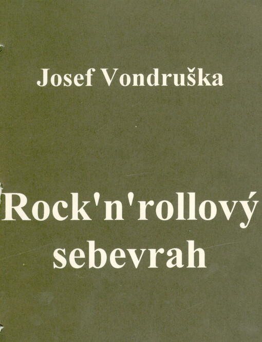 Rock'n'rollový sebevrah : (výbor z poezie)