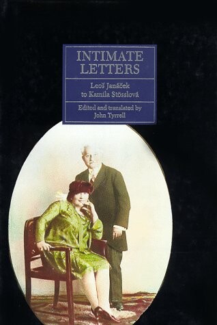 Intimate letters, Leoš Janáček to Kamila Stösslová