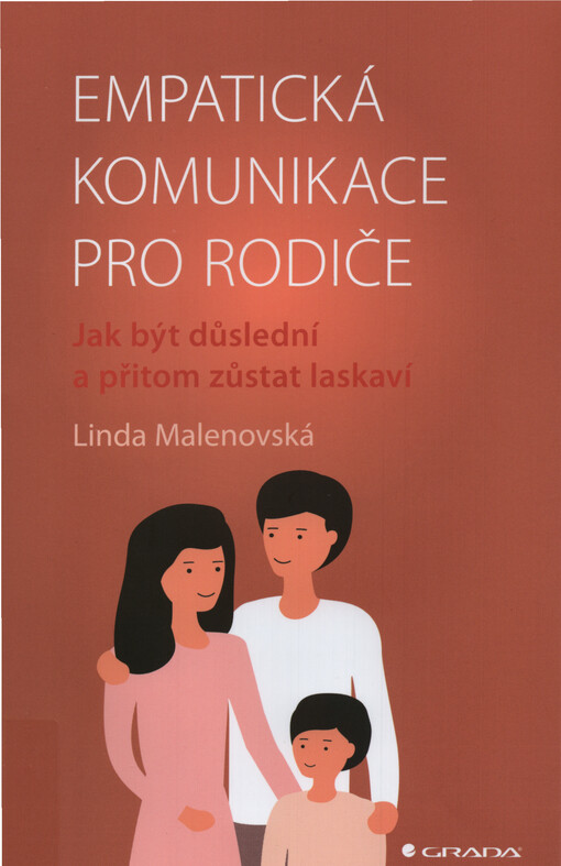 Empatická komunikace pro rodiče : jak být důslední a přitom zůstat laskaví