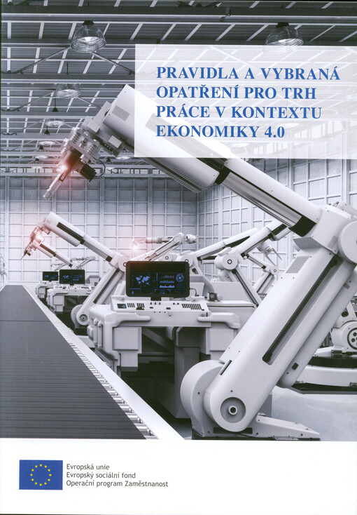 Pravidla a vybraná opatření pro trh práce v kontextu ekonomiky 4.0