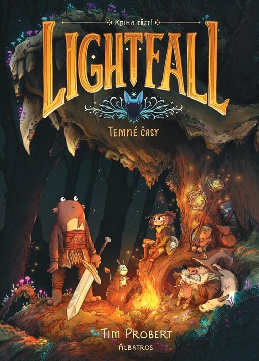 Lightfall. Kniha třetí, Temné časy / Tim Probert ; přeložil Lukáš Novák