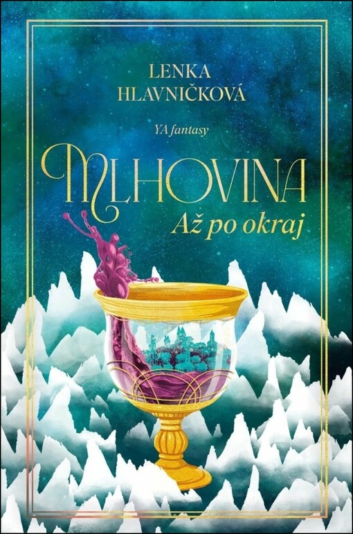 Mlhovina. Až po okraj / Lenka Hlavničková