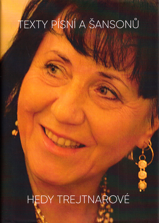 Texty písní a šansonů Hedy Trejtnarové
