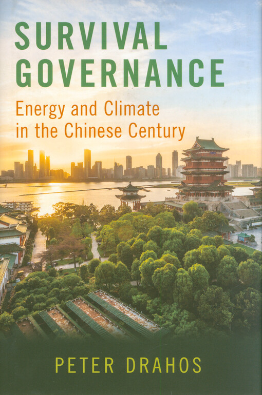Survival governance : energy and climate in the Chinese century