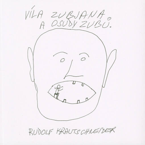 Víla Zubjana a osudy zubů