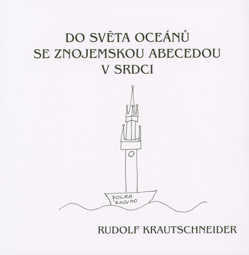 Do světa oceánů se znojemskou abecedou v srdci