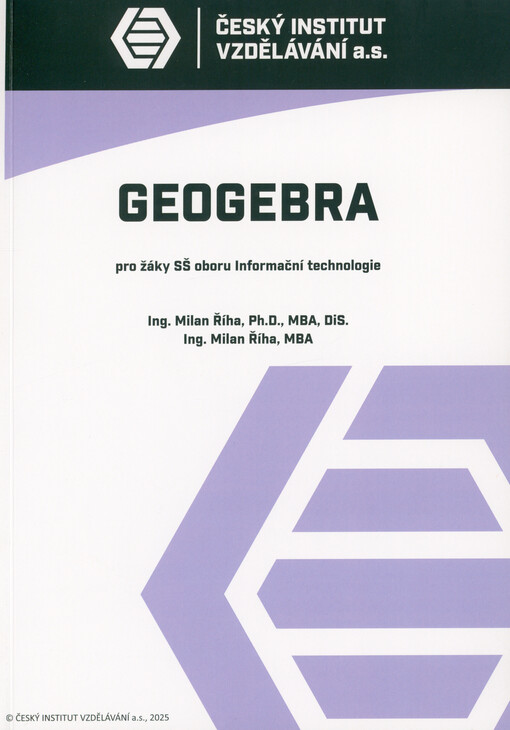 GeoGebra : pro žáky SŠ oboru Informační technologie