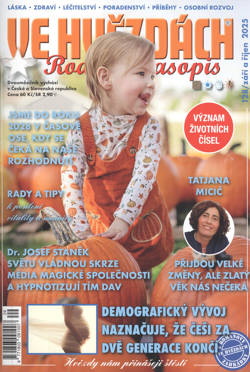 Ve hvězdách : neuvěřitelné příběhy - věštectví - astrologie - léčitelství - láska - zdraví - poradenství